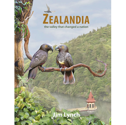 Zealandia: The Valley That Changed A Nation