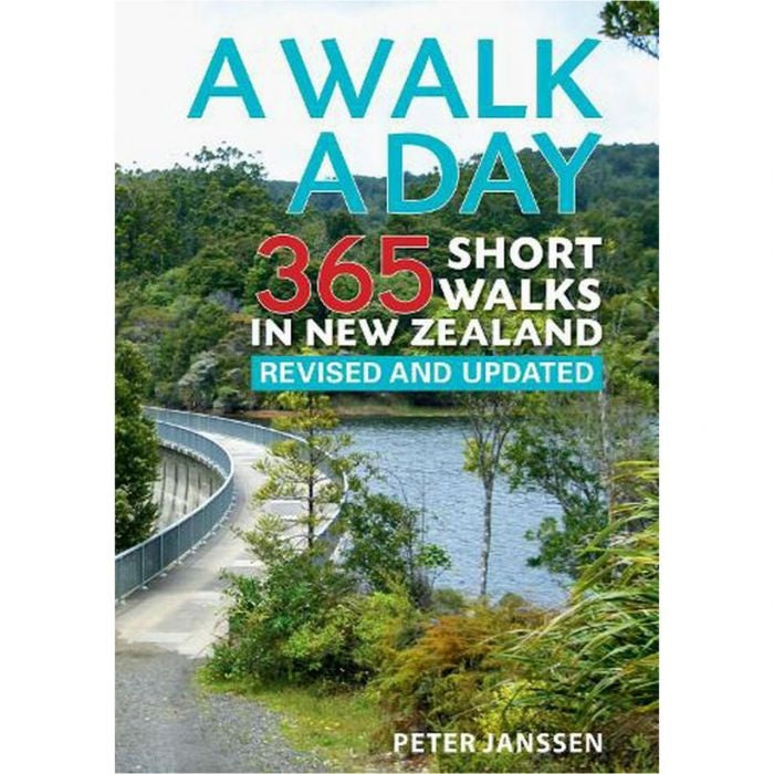 A Walk a Day - 365 Short Walks in New Zealand