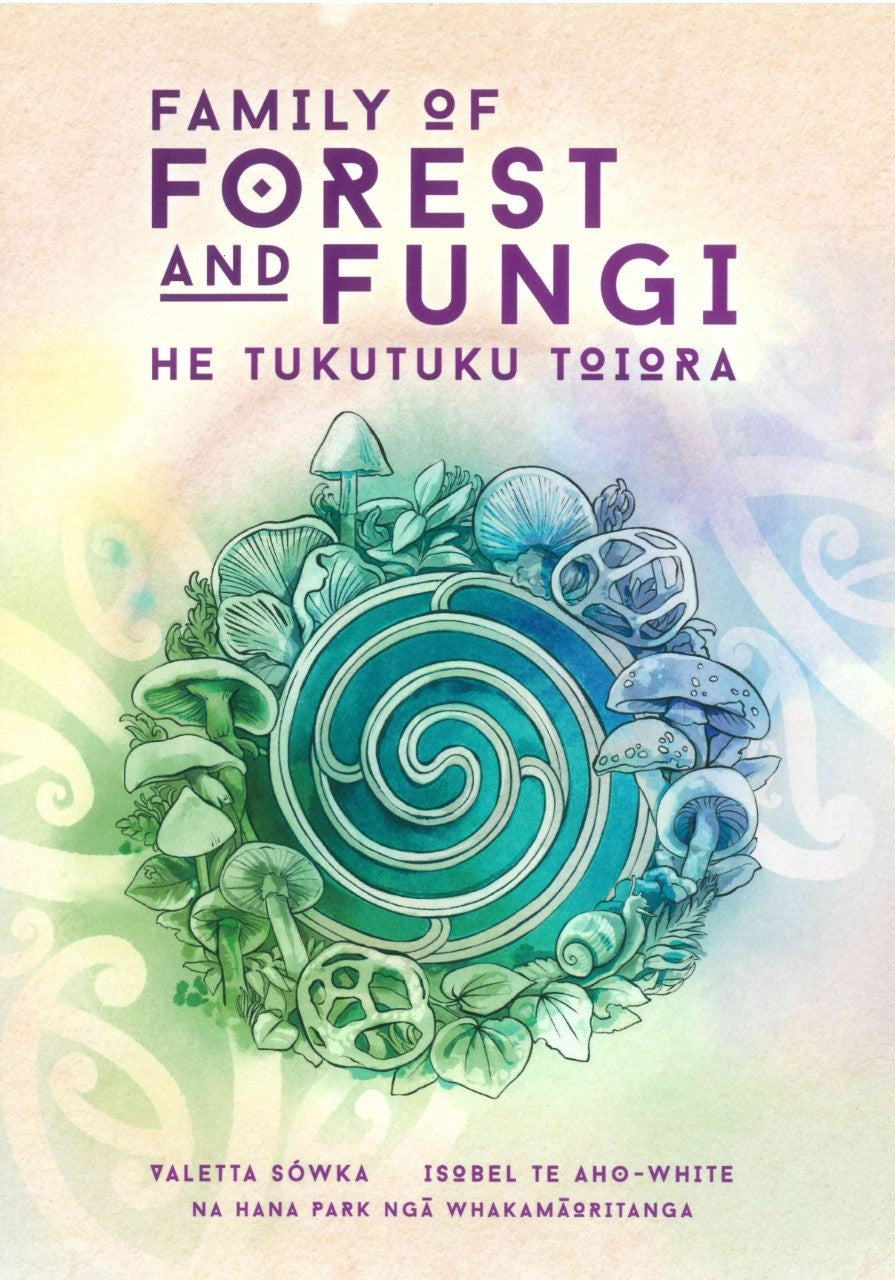 Family of Forest and Fungi: He Tukutuku Toiora