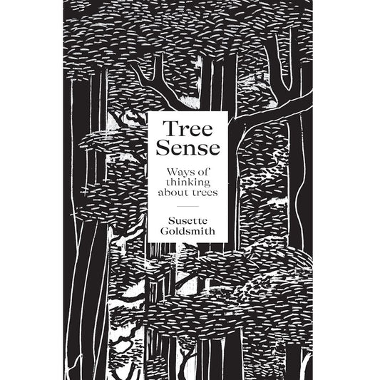 Tree Sense: Ways of Thinking About Trees