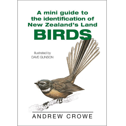 A Mini Guide to the Identification of New Zealand Land Birds