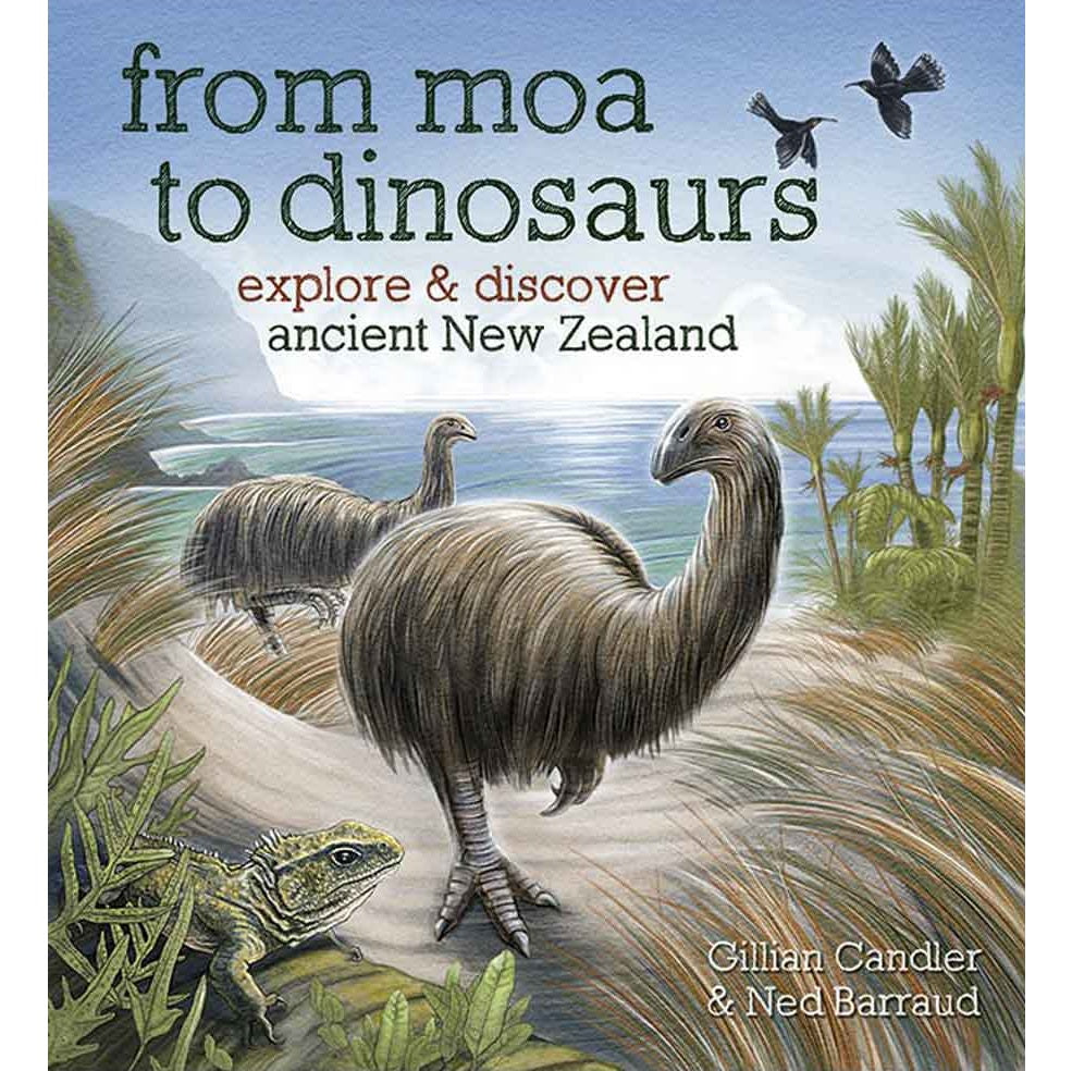 From Moa to Dinosaurs: Explore & Discover Ancient New Zealand