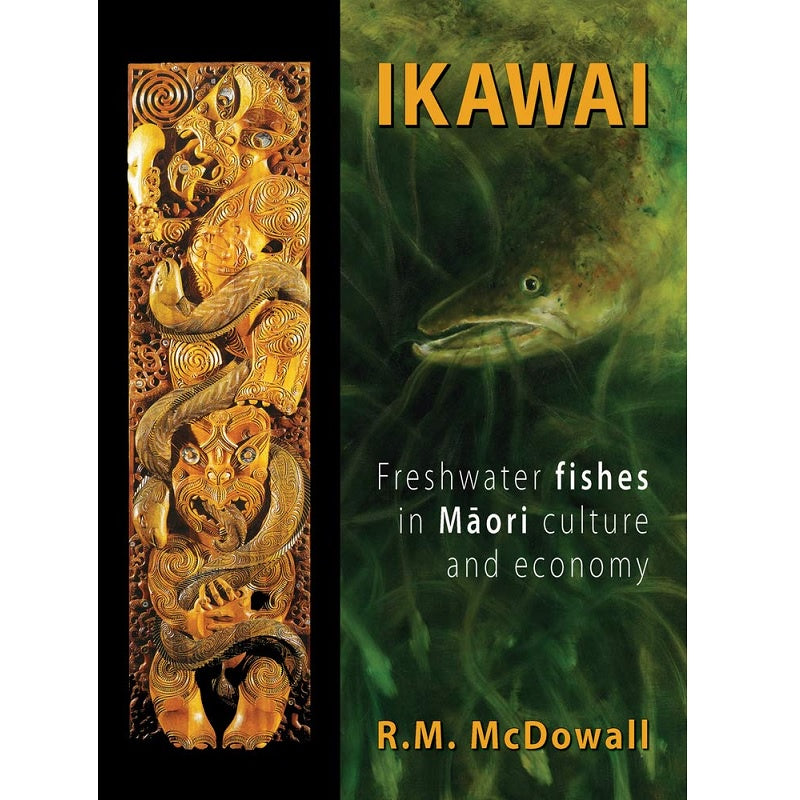 Ikawai: Freshwater Fishes in Māori Culture and Economy